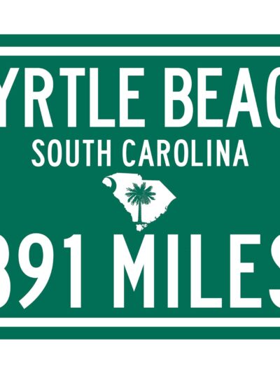 Personalized Highway Distance Sign || To: Myrtle Beach South Carolina || Myrtle Beach distance sign || Myrtle Beach highway sign ||