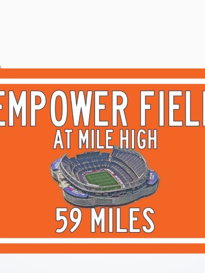 Denver Broncos Empower Field - Miles to Stadium Highway Road Sign Customize the Distance Sign ,Denver Broncos Empower Field  Mile high sign