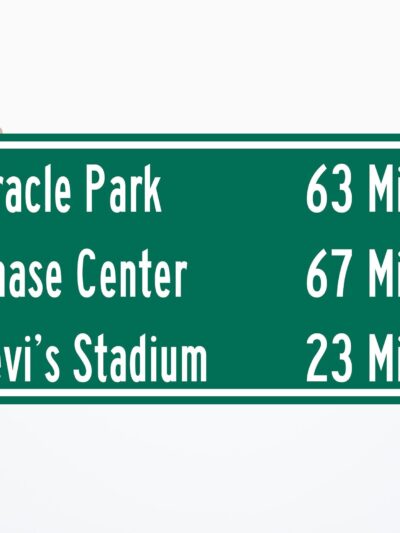 Oracle Park/ Levi's Stadium/Chase Center | San Francisco Giants/ San Francisco 49ers| Golden State WarriorsDistance Sign | Highway Sign