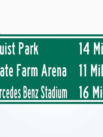 Mercedes Benz Stadium / Truist Park/ State Farm Arena | Atlanta Braves, Atlanta Flacons |Distance Sign | Mileage Sign | Highway Sign