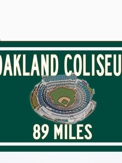 Oakland A's Oakland Coliseum   - Miles to Stadium Highway Road Sign Customize the Distance Sign ,Oakland A's Oakland Coliseum