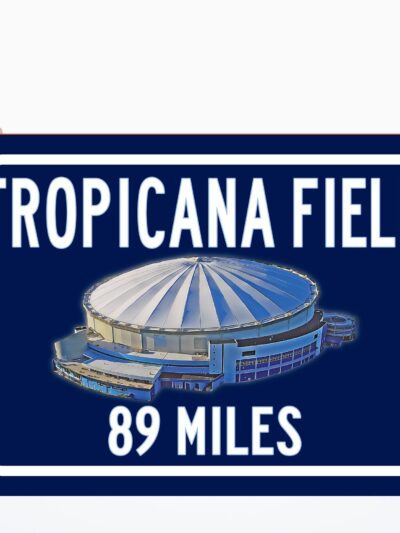 Tropicana Field Tampa Bay Rays   - Miles to Stadium Highway Road Sign Customize the Distance Sign , Tropicana Field Tampa Bay Rays