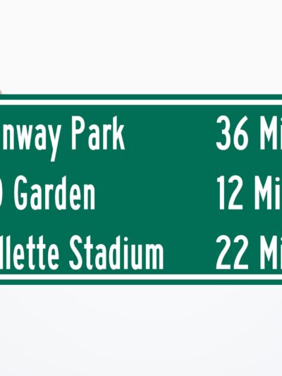 Fenway Park / Gillette Stadium /TD Garden | Boston Red Sox Celtics Bruins New England Patriots | Distance Sign | Mileage Sign | Highway Sign