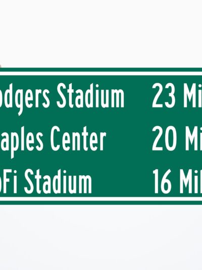 Dodger Stadium/ Sofi Stadium/Staples Center | Los Angeles Dodgers/ LA Rams| Los Angeles Lakers Distance Sign | Highway Sign