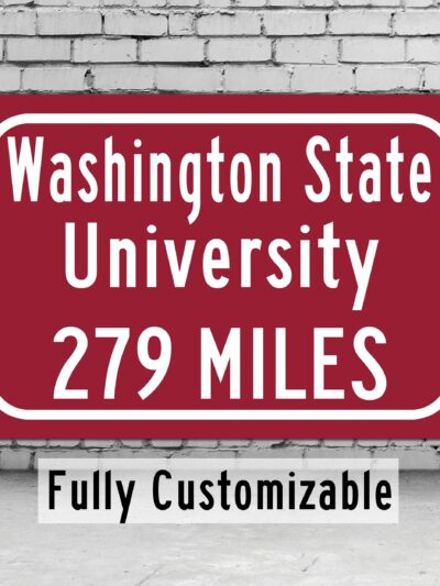 Washington State University / Custom College Highway Distance Sign / Washington State Cougars / Pullman Washington /