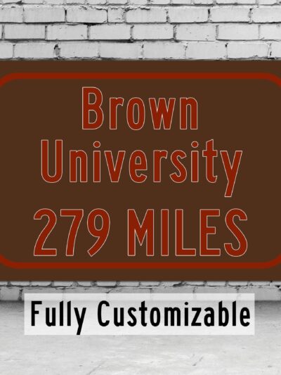 Brown University / Custom College Highway Distance Sign /Brown Bears / Providence Rhode Island /