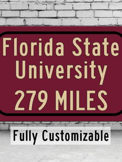 Florida State Custom College Highway Distance Sign / Florida State Seminoles / Tallahassee Florida / Florida State Tallahassee Florida