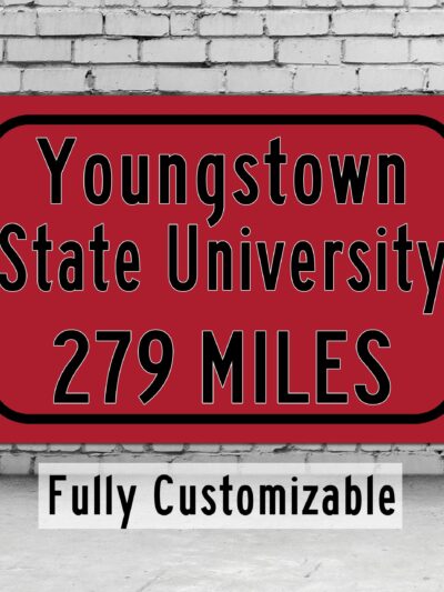 Youngstown State University / Custom College Highway Distance Sign /Youngstown State Penguins / Youngstown Ohio /