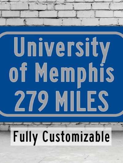 University of Memphis / Custom College Highway Distance Sign /University of Memphis/ Memphis Tigers/ Memphis Tennessee