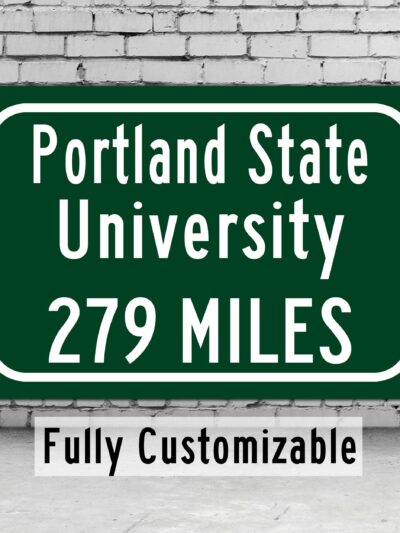 Portland State University / Custom College Highway Distance Sign / Portland State University / Portland State Vikings / Portland Oregon
