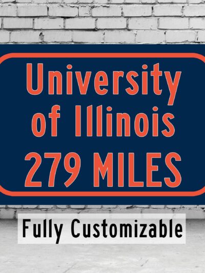 University of Illinois Fighting Illini   Custom College Highway Distance sign / Illinois Fighting Illini/Illinois Fighting Illini