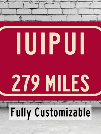 IUPUI / Custom College Highway Distance Sign / IUPUI Jaguars / Indianapolis Indiana /