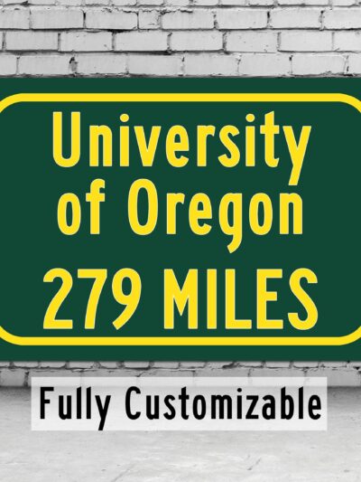 University of Oregon / Custom College Highway Distance Sign / Oregon Ducks / Eugene Oregon /