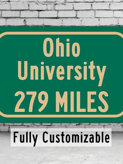 Ohio University / Custom College Highway Distance Sign / Athens Ohio / Ohio Bobcats /