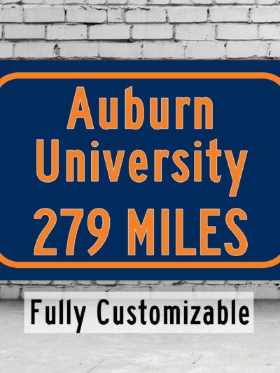 Auburn University Custom College Highway Distance Sign