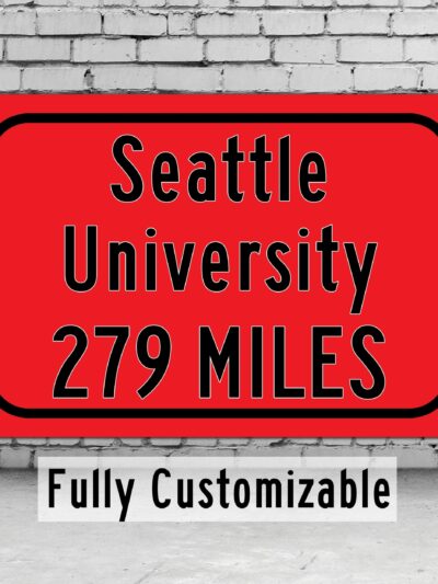Seattle University / Custom College Highway Distance Sign / Seattle Washington / Seattle Redhawks