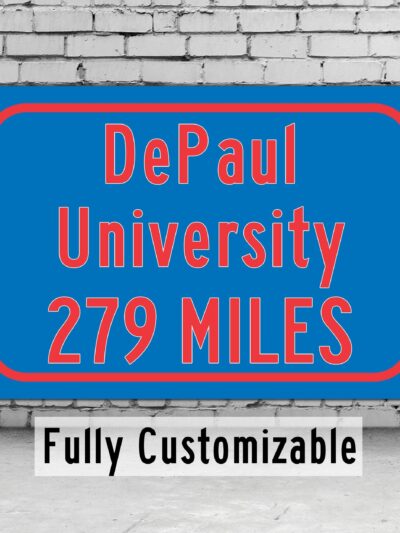 DePaul University / Custom College Highway Distance Sign /DePaul University /DePaul University Demons / Chicago Illinois
