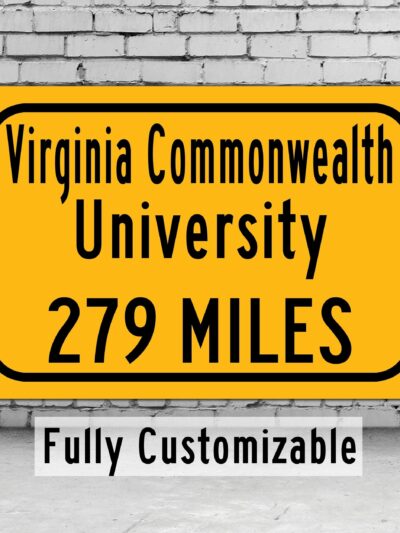 Virginia Commonwealth University / Custom College Highway Distance Sign / Virginia Commonwealth University /VCU Rams/ Richmond Virginia