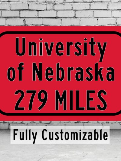 University of Nebraska Cornhuskers Sign/ Custom College Highway Distance sign /University of Nebraska Cornhuskers  Lincoln Nebraska
