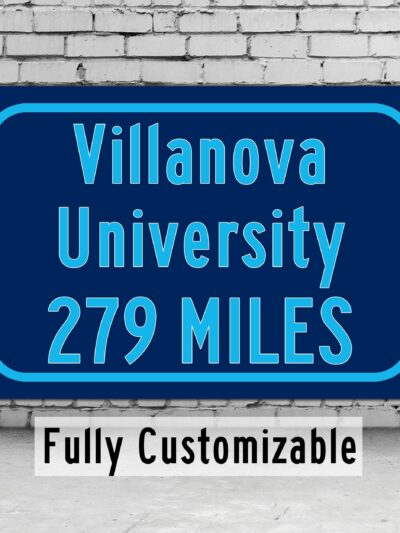 Villanova University / Custom College Highway Distance Sign /Villanova University /Villanova University Wildcats / Villanova PA /