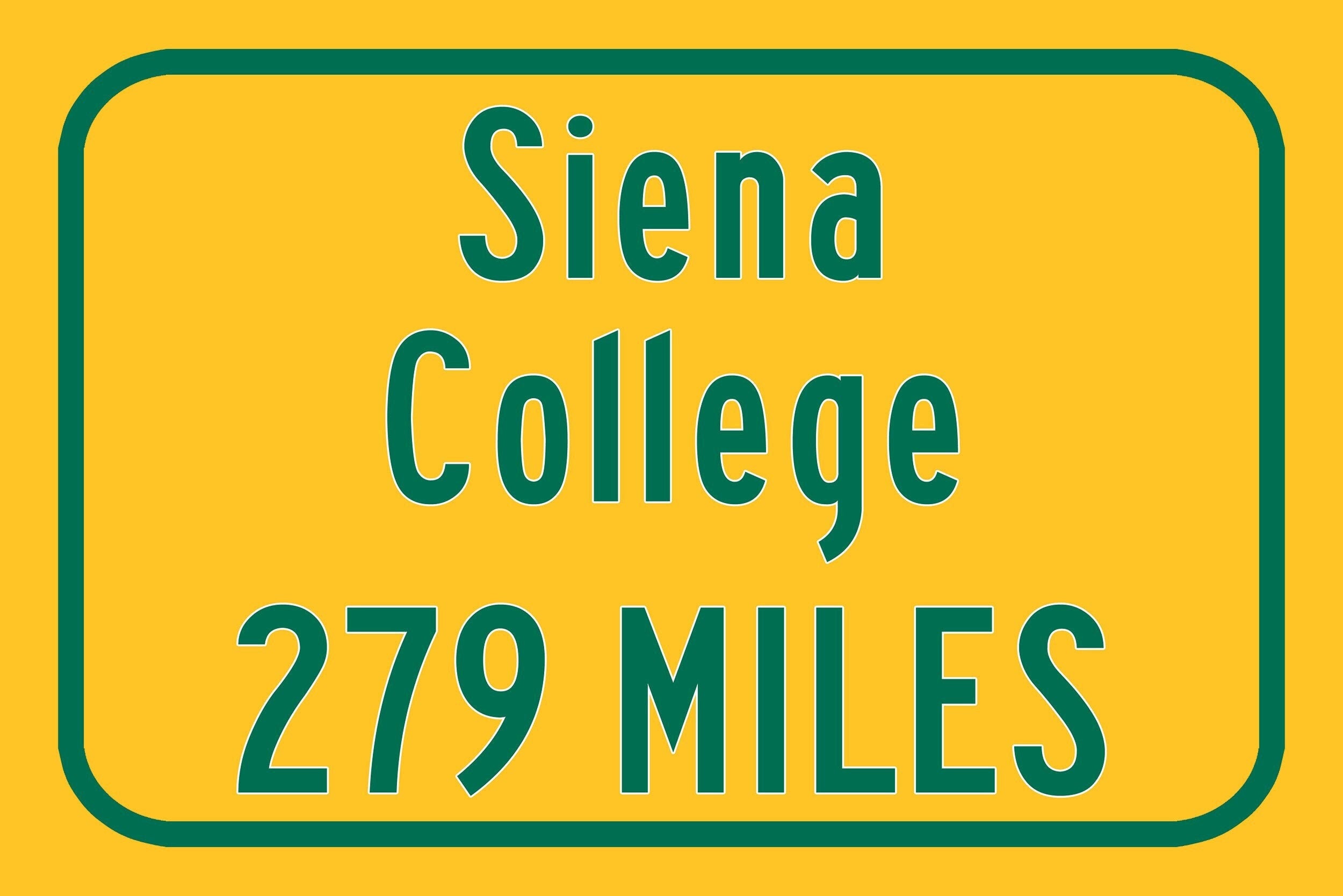 Siena College / Custom College Highway Distance Sign / Siena Saints / Loudonville New York / - Image 3