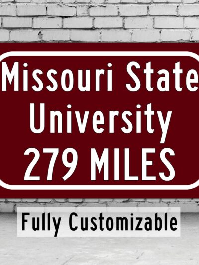 Missouri State University / Custom College Highway Distance Sign / Missouri State Bears / Springfield Missouri /