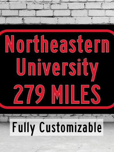Northeastern University / Custom College Highway Distance Sign /Northeastern Huskies / Boston Mass