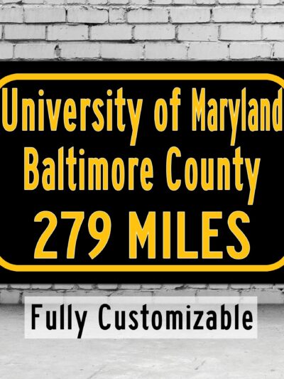 University of Maryland - Baltimore County / Custom College Highway Distance Sign /University of Maryland / Baltimore  Retrievers / Baltimore