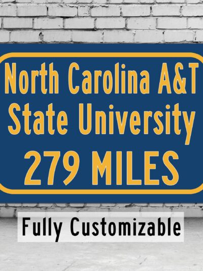 North Carolina A&T / Custom College Highway Distance Sign / North Carolina Aggies / Greensboro North Carolina /