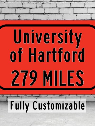 University of Hartford / Custom College Highway Distance Sign /University of Hartford / Hartford Hawks / Hartford Connecticut