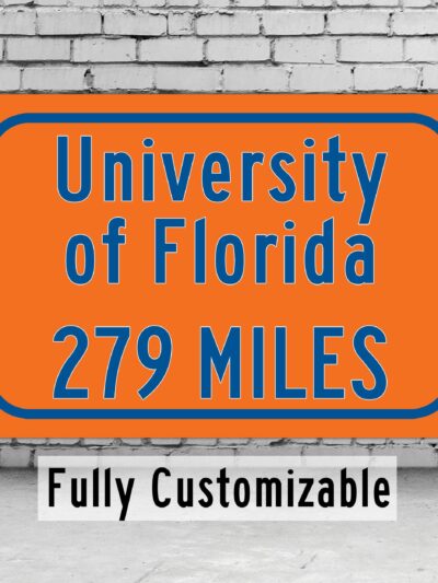 University of Florida Custom College Highway Distance Sign /University of Florida Gators/ Gainesville Florida