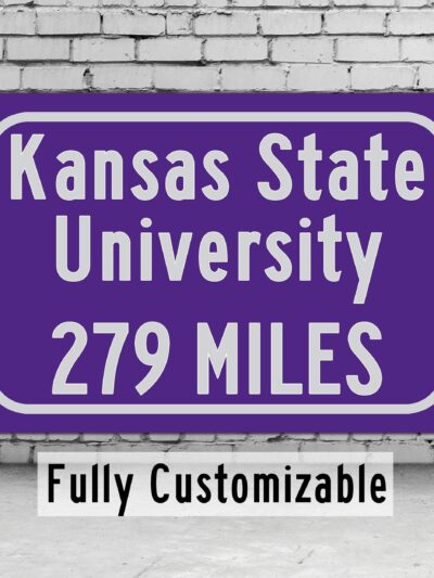 Kansas State University / Custom College Highway Distance Sign / Kansas State University / Kansas State Wildcats