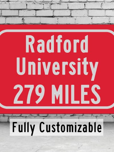 Radford University / Custom College Highway Distance Sign /Radford University  /Radford University / Radford University
