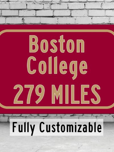 Boston College Custom College Highway Distance Sign /Boston College Eagles / Boston Sign/ Boston College Wall art/ Boston College Eagles