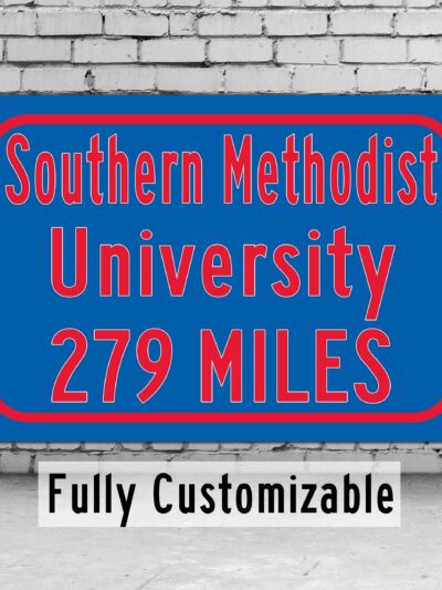 Southern Methodist University / Custom College Highway Distance Sign / Southern Methodist University / SMU Mustangs
