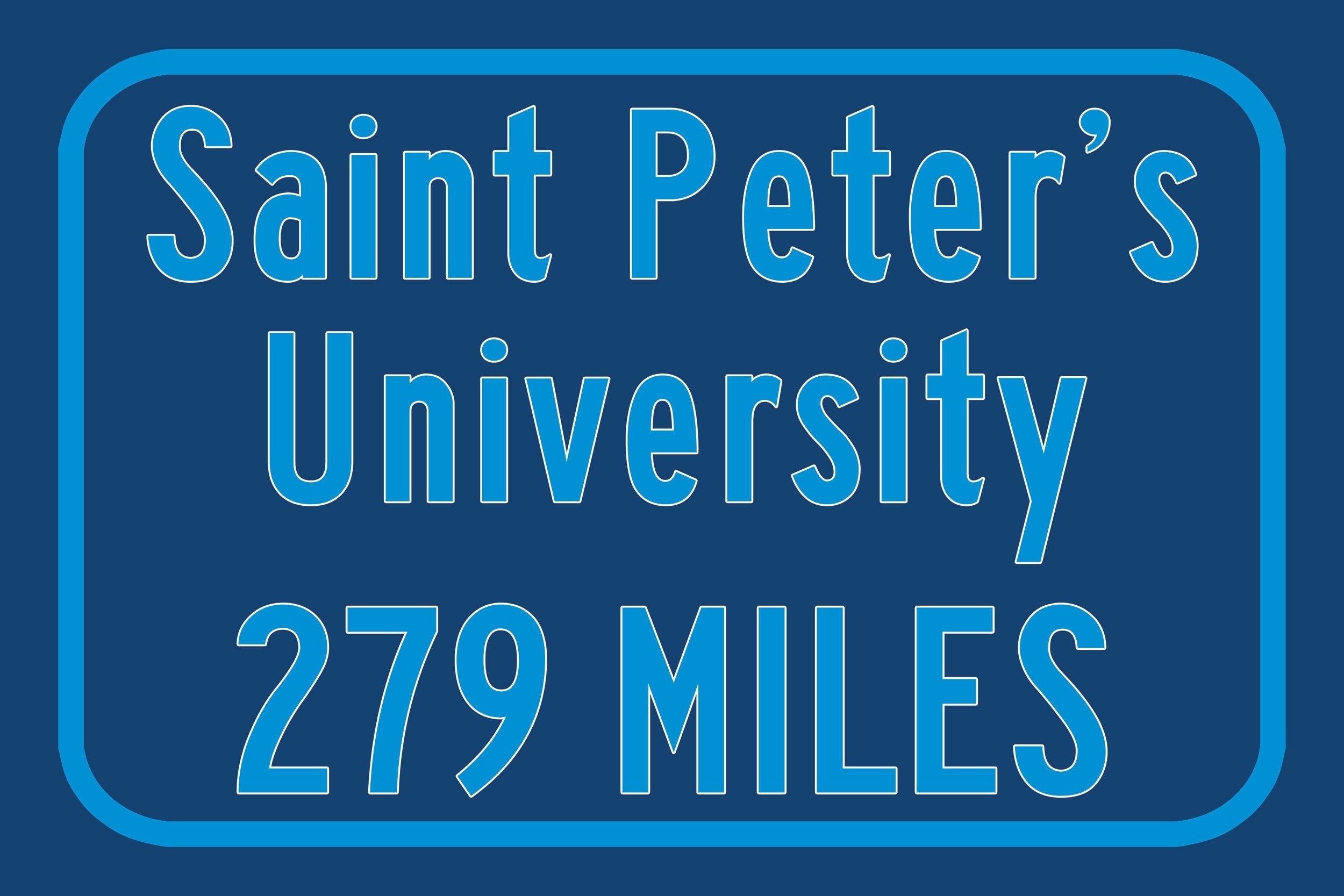 Saint Peter's University / Custom College Highway Distance Sign / Saint Peter's Peacocks / Jersey City New Jersey / - Image 3