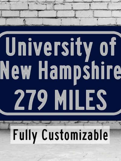 University of New Hampshire / Custom College Highway Distance Sign /University of New Hampshire/ NH Wildcats / Durham NH