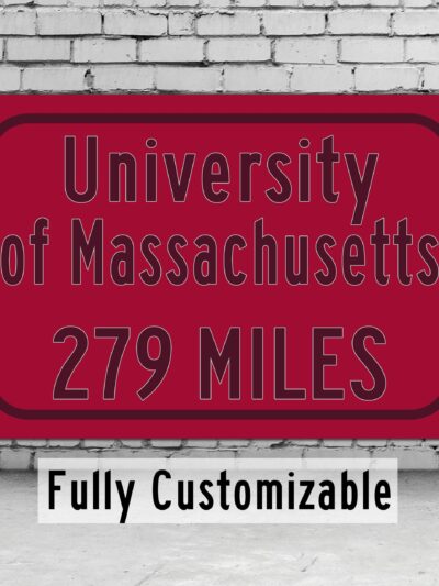 UMass / Custom College Highway Distance Sign /UMass / UMass Minutemen /