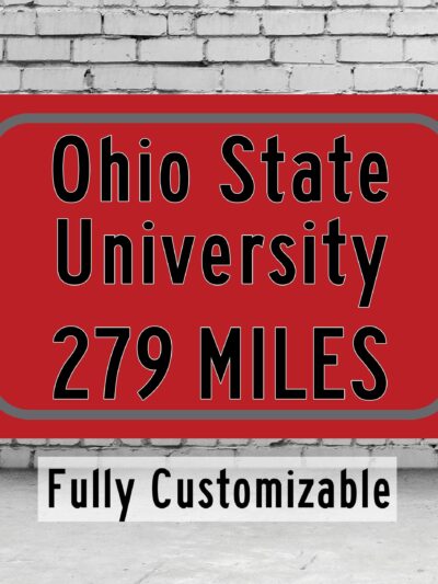 Ohio State University Buckeyes Custom College Highway Distance sign /  Ohio State University Buckeyes Columbus Ohio / Ohio State Football