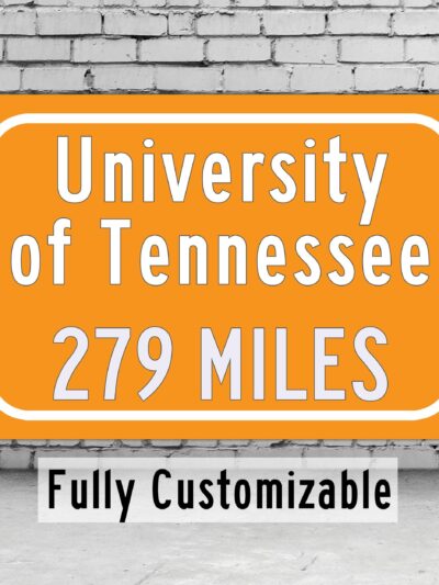 University of Tennessee , Custom College Highway Distance Sign /University of Tennessee / University of Tennessee Volunteers