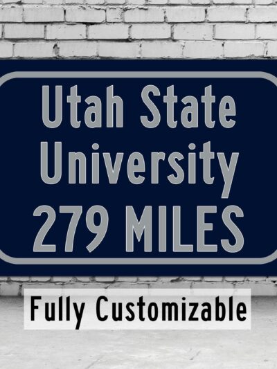 Utah State University / Custom College Highway Distance Sign / Utah State Aggies / Logan Utah /