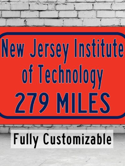 New Jersey Institute of Technology / Custom College Highway Distance Sign / NJIT / NJIT Highlanders / Newark New Jersey