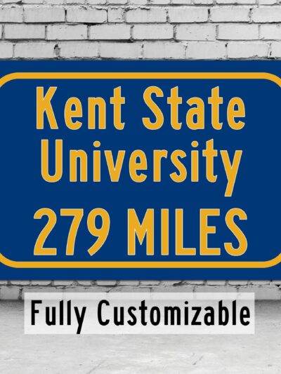 Kent State University / Custom College Highway Distance Sign / Kent State Golden Flashes / Kent Ohio /