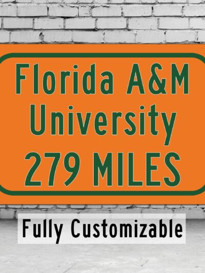 Florida A&M University / Custom College Highway Distance Sign / Florida AM Rattlers / Tallahassee Florida /