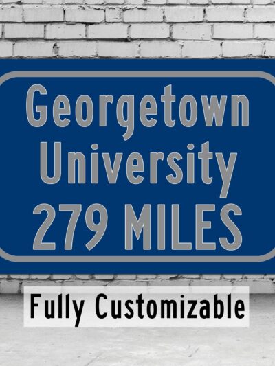 Georgetown University / Custom College Highway Distance Sign /Georgetown University /Georgetown Hoyas / Washington D.C.
