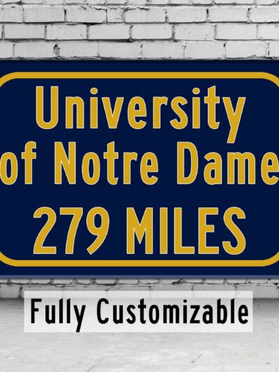 University of Notre Dame Custom College Highway Distance Sign / Notre Dame Fighting Irish /Notre Dame Decor / Notre Dame South Bend Indiana