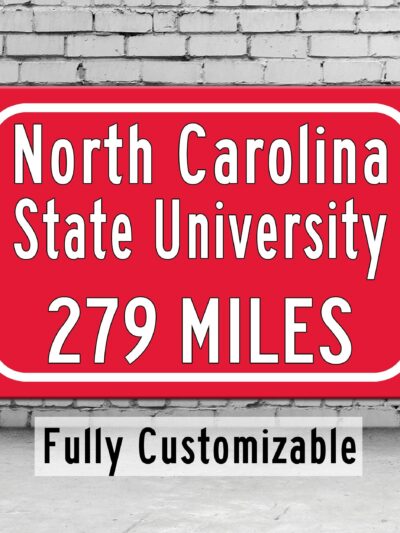 North Carolina State Custom College Highway Distance Sign / North Carolina State Wolfpack / Raleigh/ North Carolina State Raleigh