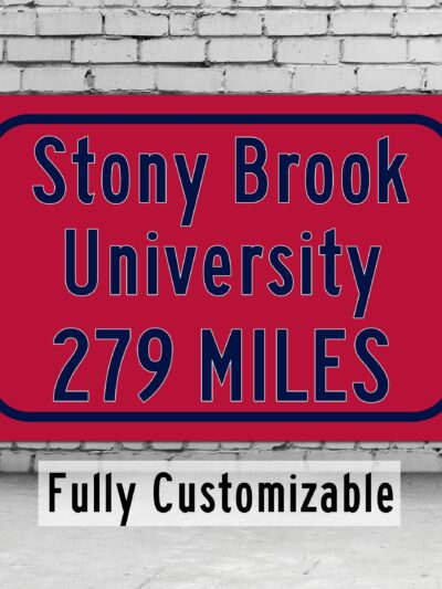 Stony Brook University / Custom College Highway Distance Sign / Stony Brook University / Stony Brook University Seawolves/ Stony Brook NY