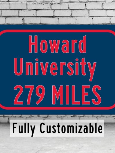 Howard University / Custom College Highway Distance Sign / Howard Bison / Washington DC /