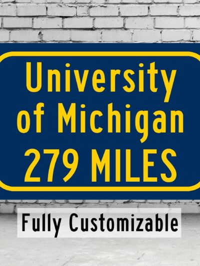 University of Michigan Anne Arbor Custom College Highway Distance sign /  University of Michigan Wolverines/ Anne Arbor Michigan